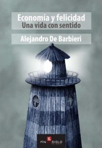 Descargar Economía y Felicidad: Una vida con sentido pdf, epub, ebook