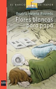 Descargar Flores blancas para papá (eBook-ePub) pdf, epub, ebook