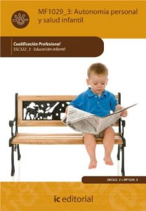 Descargar Autonomía Personal y Salud Infantil (Certificado de profesionalidad) pdf, epub, ebook