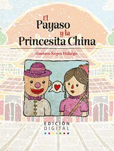 Descargar El Payaso y la Princesita China pdf, epub, ebook