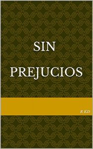 Descargar Sin Prejucios pdf, epub, ebook