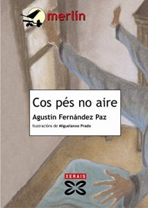 Descargar Cos pés no aire (Infantil E Xuvenil – Merlín E-Book) pdf, epub, ebook