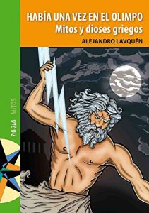 Descargar Había una vez en el Olimpo. Mitos y dioses griegos pdf, epub, ebook