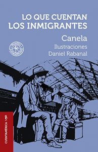 Descargar Lo que cuentan los inmigrantes pdf, epub, ebook