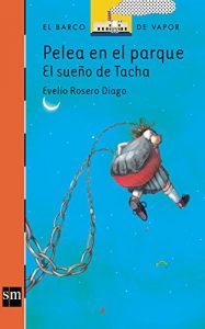 Descargar Pelea en el parque: el sueño de Tacha (eBook-ePub) pdf, epub, ebook