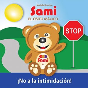 Descargar SAMI EL OSITO MÁGICO: No a la intimidación! pdf, epub, ebook