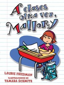 Descargar A clases otra vez, Mallory (Back to School, Mallory) (Mallory en español (Mallory in Spanish)) pdf, epub, ebook