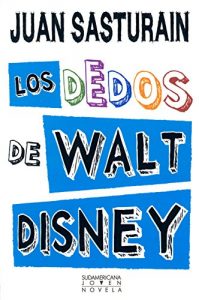 Descargar Los dedos de Walt Disney pdf, epub, ebook