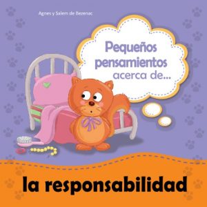 Descargar Pequeños pensamientos acerca de la responsabilidad (Chiquipensamientos nº 6) pdf, epub, ebook