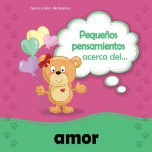 Descargar Pequeños pensamientos acerca del amor (Chiquipensamientos nº 4) pdf, epub, ebook