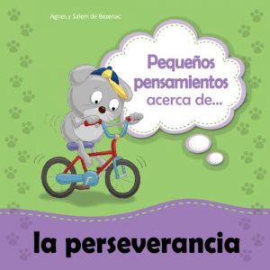 Descargar Pequeños pensamientos acerca de la perseverancia (Chiquipensamientos nº 3) pdf, epub, ebook