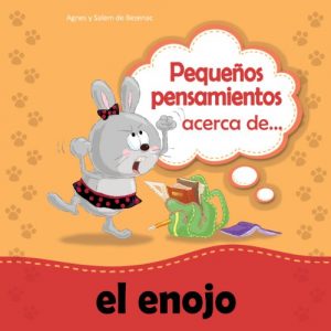Descargar Pequeños pensamientos acerca de el enojo (Chiquipensamientos nº 2) pdf, epub, ebook