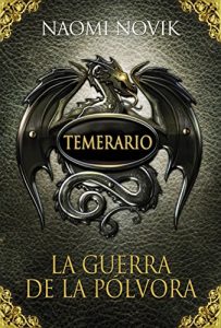 Descargar La guerra de la pólvora (Temerario 3) pdf, epub, ebook
