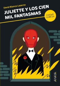 Descargar Juliette y los cien mil fantasmas (Literatura Juvenil (A Partir De 12 Años) – Código Ciencia) pdf, epub, ebook