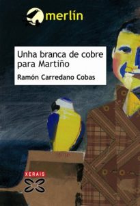 Descargar Unha branca de cobre para Martiño (Infantil E Xuvenil – Merlín E-Book) pdf, epub, ebook