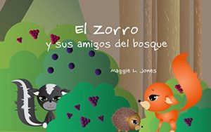 Descargar Libros para niños: “El Zorro y sus amigos del bosque ” (Spanish Edition): (Cuentos para dormir-Spanish books for children) pdf, epub, ebook