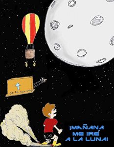 Descargar ¡Mañana me iré a la Luna! pdf, epub, ebook