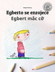 Descargar Egberto se enrojece/Egbert mắc cỡ: Libro infantil ilustrado español-vietnamita (Edición bilingüe) pdf, epub, ebook