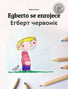 Descargar Egberto se enrojece/Егберт червоніє: Libro infantil ilustrado español-ucraniano (Edición bilingüe) pdf, epub, ebook