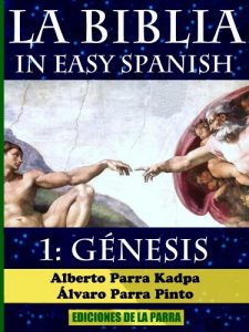 Descargar La Biblia in Easy Spanish 1: GÉNESIS (Beginning Spanish Bible Series) pdf, epub, ebook