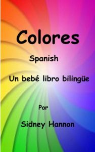 Descargar Colores (A Bilingual Baby Book) pdf, epub, ebook
