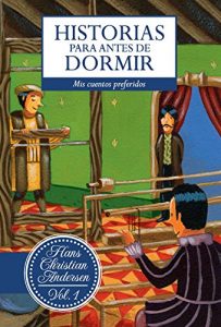 Descargar Historias para antes de dormir. Vol. 1 Hans Christian Andersen pdf, epub, ebook