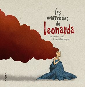 Descargar Las ocurrencias de Leonarda (Literatura Infantil (6-11 Años) – Entre Nubes) pdf, epub, ebook