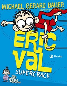 Descargar Eric Val – Supercrack (Castellano – Bruño – Ficción) pdf, epub, ebook