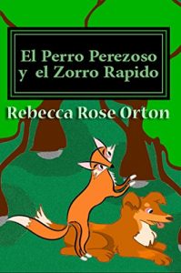 Descargar El Perro Perezoso y el Zorro Rapido: Una Aventura del Laberinto de la Acción en Color Todo-cromático pdf, epub, ebook