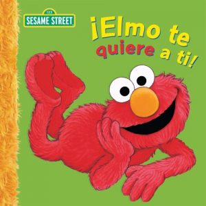 Descargar Elmo te quiere a ti! (Sesame Street) pdf, epub, ebook