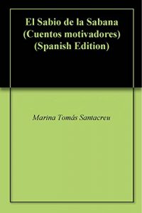 Descargar El Sabio de la Sabana (Cuentos motivadores) pdf, epub, ebook