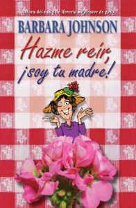 Descargar Hazme reír, soy tu madre pdf, epub, ebook