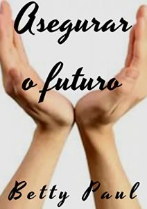 Descargar Asegurar o futuro (Galician Edition) pdf, epub, ebook