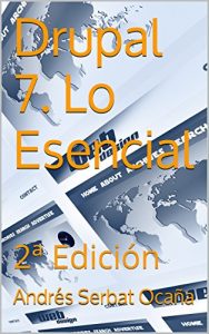 Descargar Drupal 7. Lo Esencial: 2ª Edición pdf, epub, ebook