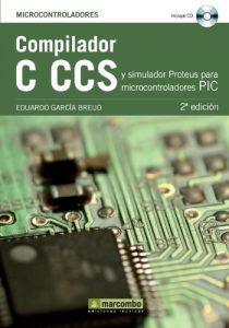 Descargar Compilador C CCS y Simulador Proteus para Microcontroladores PIC pdf, epub, ebook
