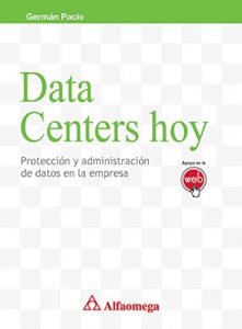 Descargar Data centers hoy – protección y administración de datos en la empresa pdf, epub, ebook