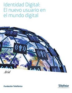 Descargar Identidad Digital: El nuevo usuario en el mundo digital pdf, epub, ebook
