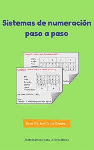 Descargar Sistemas de numeración paso a paso (Matemáticas para Informáticos nº 1) pdf, epub, ebook