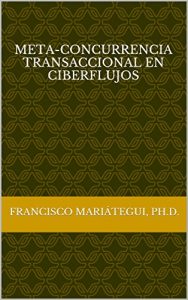 Descargar Meta-Concurrencia Transaccional en ciberFlujos pdf, epub, ebook