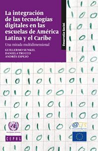 Descargar La integración de las tecnologías digitales en las escuelas de América Latina y el Caribe: una mirada multidimensional pdf, epub, ebook
