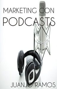 Descargar Marketing con podcasts pdf, epub, ebook