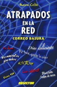 Descargar Atrapados en la red: Correo basura (Coleccion Cultural) pdf, epub, ebook