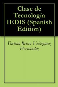 Descargar Clase de Tecnología IEDIS pdf, epub, ebook