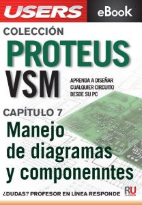 Descargar Proteus VSM: Manejo de diagramas y componentes (Colección Proteus VSM nº 7) pdf, epub, ebook