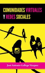 Descargar Comunidades Virtuales y Redes Sociales pdf, epub, ebook