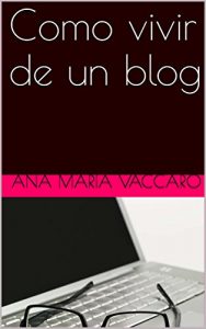 Descargar Como vivir de un blog pdf, epub, ebook