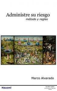 Descargar Administre su riesgo: método y reglas (Hausmi Security Series nº 1) pdf, epub, ebook