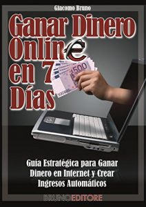 Descargar Ganar Dinero Online en 7 Dìas pdf, epub, ebook