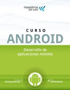 Descargar Curso de Android (Spanish Edition) (Guías Maestros del Web) pdf, epub, ebook