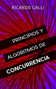 Descargar Principios y algoritmos de concurrencia pdf, epub, ebook